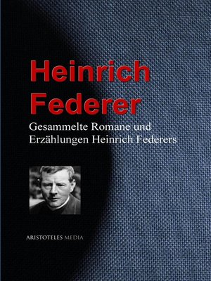 cover image of Gesammelte Romane und Erzählungen Heinrich Federers